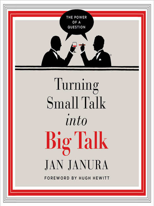 Title details for Turning Small Talk into Big Talk by Jan Janura - Available